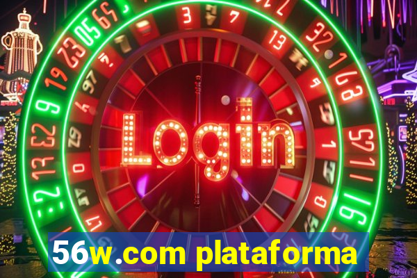 56w.com plataforma